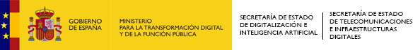 Gobierno de España. S.E. de Digitalización e Inteligencia Artificial y S.E. de Telecomunicaciones e Infraestructuras Digitales